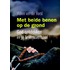 Met beide benen op de grond