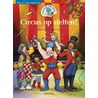 Tijd voor een boek! Circus op stelten AVI E4 door Walter Oliviers