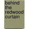 Behind the redwood curtain door Liesbeth De Ceulaer