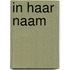 In haar naam