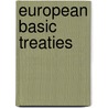 European basic treaties by Unknown