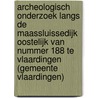 Archeologisch onderzoek langs de Maassluissedijk oostelijk van nummer 188 te Vlaardingen (gemeente Vlaardingen) by Patrice de Rijk