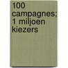 100 campagnes; 1 Miljoen kiezers door Schamp Wim