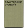 Onvermijdelijke overgave door Robyn Donald