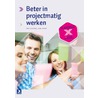 Beter in projectmatig werken by Ten Gevers