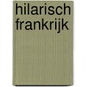 Hilarisch Frankrijk by Ludique le Vert