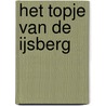 Het topje van de ijsberg door Onbekend