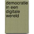 Democratie in een digitale wereld