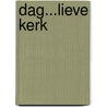 Dag...lieve kerk by Annemarie Bolsius