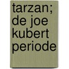 Tarzan; De Joe Kubert Periode door Joe Kubert