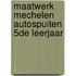 Maatwerk Mechelen Autospuiten 5de leerjaar