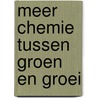 Meer chemie tussen groen en groei door Onbekend