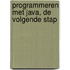 Programmeren met Java, de volgende stap