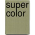 Super color
