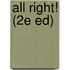 All Right! (2e ed)