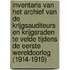 Inventaris van het archief van de Krijgsauditeurs en Krijgsraden te velde tijdens de Eerste Wereldoorlog (1914-1919)