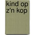 Kind op z'n kop