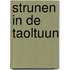 Strunen in de Taoltuun