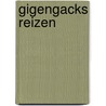 Gigengacks reizen door Nelleke Noordervliet