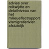 Advies over reikwijdte en detailniveau van het milieueffectrapport Vismigratierivier Afsluitdijk by Commissie voor de Milieueffectrapportage