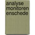 Analyse monitoren Enschede