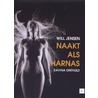 Naakt als harnas by Will Jensen