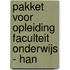 Pakket voor Opleiding Faculteit Onderwijs - HAN