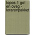 Topos 1 GO! en OVSG - lerarenpakket