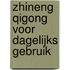 Zhineng qigong voor dagelijks gebruik