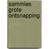 Sammies grote ontsnapping