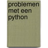 Problemen met een python door Jerremy Strong