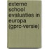 Externe school evaluaties in Europa (GPRC-versie)