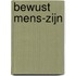 Bewust mens-zijn