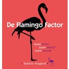 De flamingo factor by Stefanie Hoogland