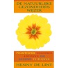 De natuurlijke gezondheidswijzer door Henny Lint