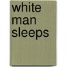 White man sleeps door Nederlands Blazers Ensemble