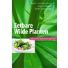 Eetbare wilde planten, 200 soorten herkennen en gebruiken door Steffen Guido Fleischhauer