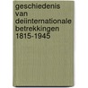 Geschiedenis van deiInternationale betrekkingen 1815-1945 door B. Kerremans