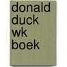 Donald Duck WK boek door Onbekend