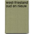 West-Friesland oud en nieuw