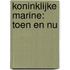 Koninklijke Marine: Toen en nu