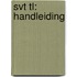 SVT TL: Handleiding