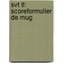 SVT TL: Scoreformulier de mug