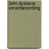 3DM Dyslexie: Verantwoording by Unknown