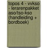 Topos 4 - VVKSO - lerarenpakket ASO/TSO-KSO (handleiding + bordboek) door Onbekend