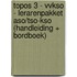 Topos 3 - VVKSO - lerarenpakket ASO/TSO-KSO (handleiding + bordboek)