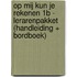 Op mij kun je rekenen 1B - lerarenpakket (handleiding + bordboek)