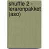 Shuffle 2 - lerarenpakket (ASO) door Onbekend