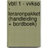 VBTL 1 - VVKSO - lerarenpakket (handleiding + bordboek)