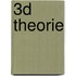 3D Theorie